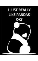 I Just Really Like Pandas Ok?