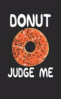 Donut Judge Me
