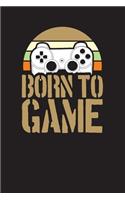 Born To Game