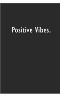 Positive Vibes