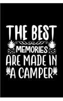 The Best Memories Are Made A Camper: 100 Pages 6'' x 9'' Lined Writing Paper - Best Gift For Campers & Hikers