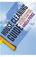 House Cleaning Guide: House Cleaning Secrets and Tips(English)