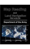 Map Reading and Land Navigation: FM 3-25.26