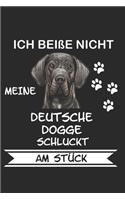 Ich Beiße Nicht Meine Deutsche Dogge Schluckt Am Stück