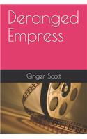 Deranged Empress
