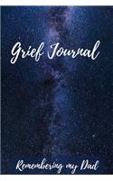 Grief Journal Remembering my Dad: Grieving The Loss Of Dad