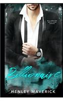 Billionaire: A Billionaire Boys Club novel