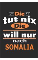 Die tut nix Die will nur nach Somalia