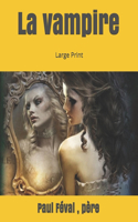 La vampire: Large Print