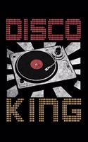 Disco King: Workout Log Book And Bodybuilding Fitness Journal To Track Weighlifting Sessions For Retro Dance Party Lovers, Dance Floor Enthusiasts, Dance Teache