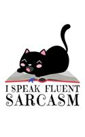 Notebook: Sarcasm Cat Funny Sayings Gift Shirt 120 Pages, 6X9 Inches, Dot Grid