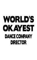 World's Okayest Dance Company Director