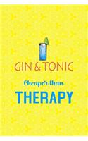 Gin & Tonic Cheaper Than Therapy