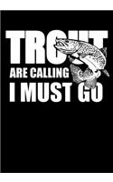 Trout Are Calling I Must Go