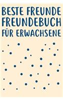 Beste Freunde Freundebuch für Erwachsene
