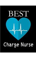 Best Charge Nurse: Gift Journal, Charge Nurse Thank you Gift, Nurse Appreciation gift for Charge Nurses -Beautifully lined pages Notebook