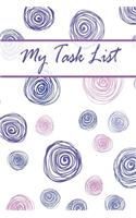 my task list: Things to do this week, things to do for today, things to do list, use as a short note and remind you every task you have to get things done, jot & 