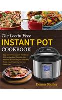 The Lectin Free Instant Pot Cookbook