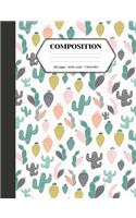 Composition: Book - Wide Ruled - Cute Notebook with Cacti Lover Cactus Pattern - Journal for Students / Teachers - 7.44 x 9.69