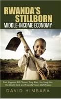 Rwanda's Stillborn Middle-Income Economy