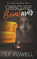Obscure Boundaries
