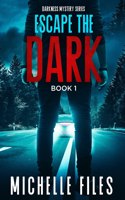 Escape the Dark