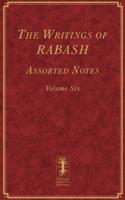 Writings of RABASH - Assorted Notes - Volume Six