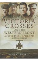 Victoria Crosses on the Western Front August 1914-April 1915