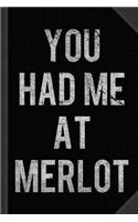 You Had Me at Merlot Vintage Journal Notebook: Blank Lined Ruled for Writing 6x9 120 Pages