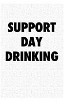 Support Day Drinking