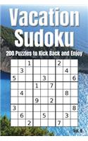 Vacation Sudoku - 200 Puzzles to Kick Back and Enjoy Vol. 8