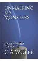 Unmasking my Monsters: Spoken Word Poetry(Growing Pains)