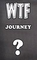 Wtf Journey ?: College Ruled Composition Book Diary Lined Journal