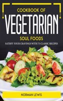 Cookbook of Vegetarian Soul Foods