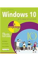 Windows 10 in Easy Steps: For PCs, Laptops and Touch Devices