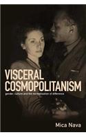 Visceral Cosmopolitanism: Gender, Culture and the Normalisation of Difference(English)