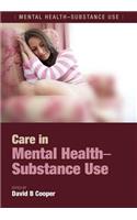 Care in Mental Health-Substance Use