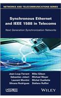 Synchronous Ethernet and IEEE 1588 in Telecoms