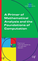 Primer of Mathematical Analysis and the Foundations of Computation
