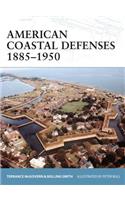 American Coastal Defenses 1885-1950