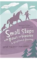 Small Steps with Paws and Hooves: A Highland Journey
