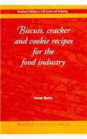 Biscuit, Cracker and Cookie Recipes for the Food Industry