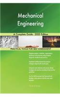 Mechanical Engineering A Complete Guide - 2020 Edition