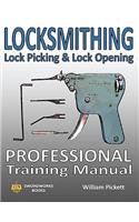 Locksmithing, Lock Picking & Lock Opening