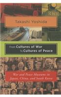 From Cultures of War to Cultures of Peace