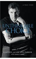 Unthinkable Choice: The Story of Sampson Parker