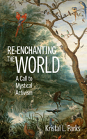 Re-enchanting the World