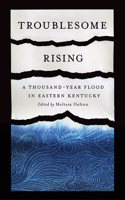 Troublesome Rising