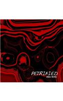 Petrified