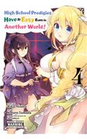 High School Prodigies Have It Easy Even in Another World!, Vol. 4
